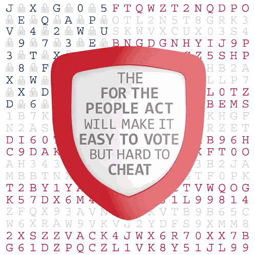 a red shield with the words the for the people act will make it easy to vote but hard to cheat on it
