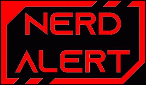 A Red Sign That Says Nerd Alert On It GIF