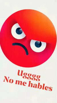 a red smiley face with the words " no me hables " written below it