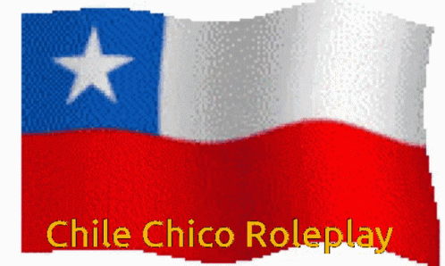 A Red White And Blue Flag With A White Star And The Words Chile Chico Roleplay GIF