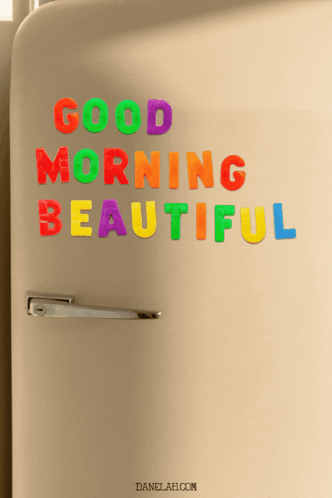 A Refrigerator Door Has The Words Good Morning Beautiful Written On It GIF