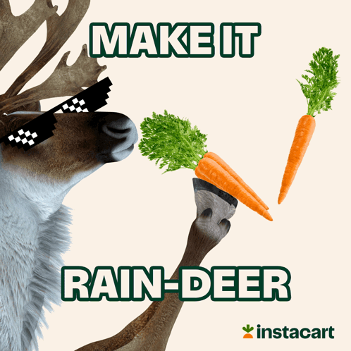 A Reindeer Wearing Sunglasses And Holding Carrots With The Words Make It Rain-Deer On The Bottom GIF