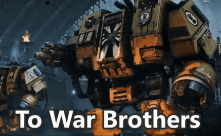 A Robot With The Words To War Brothers Written Below It GIF