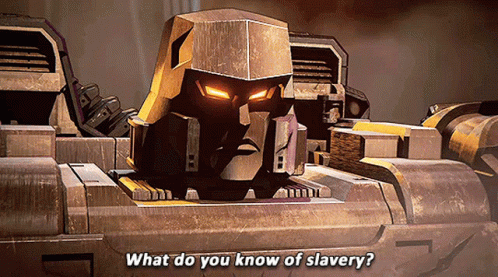 A Robot With The Words What Do You Know Of Slavery Below It GIF