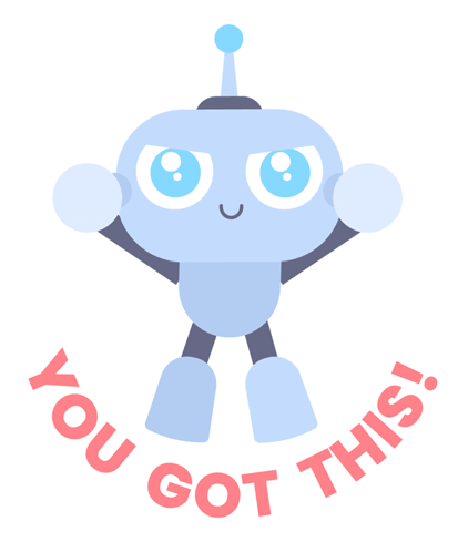 A Robot With The Words You Got This Around It GIF