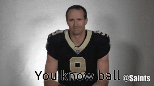 A Saints Football Player Says You Know Ball GIF