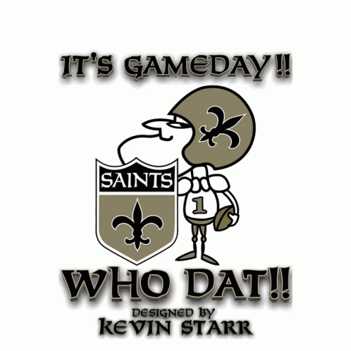 A Saints Logo With A Football Player And The Words " It 'S Ram9day Who Dat !! " GIF