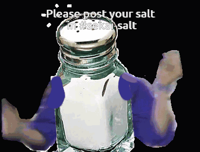 A Salt Shaker With A Person 'S Arms And The Words " Please Post Your Salt In #Sekai-Salt " GIF