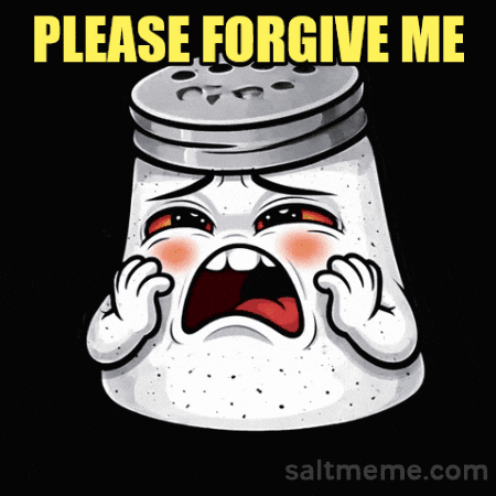 A Salt Shaker With A Sad Face And The Words Please Forgive Me Below It GIF