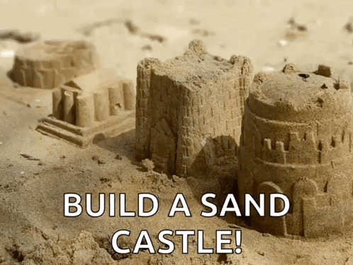 A Sand Castle With The Words Build A Sand Castle Written Below It GIF