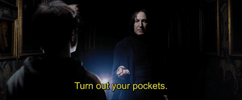 A Scene From Harry Potter With The Words Turn Out Your Pockets In Yellow GIF
