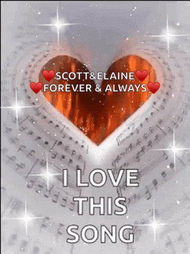 A Scott & Elaine Forever & Always I Love This Song GIF