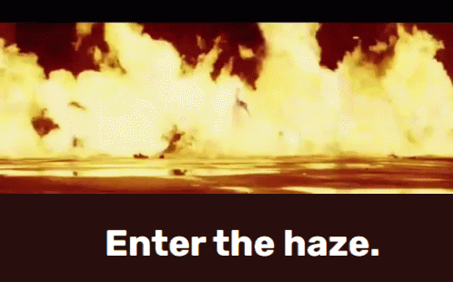 A Screen Shot Of An Explosion With The Words " Enter The Haze " At The Bottom GIF
