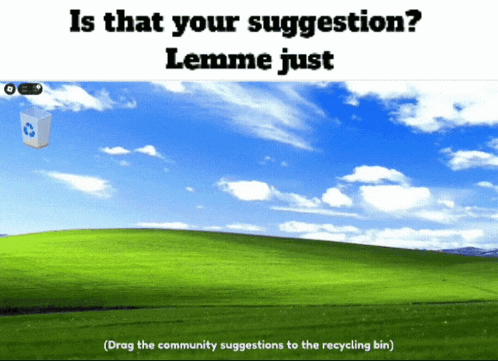 A Screenshot Of A Green Field With The Words " Is That Your Suggestion Lemme Just " At The Top GIF