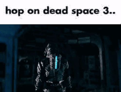 A Screenshot Of A Movie That Says Hop On Dead Space 3 .. GIF