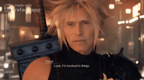 A Screenshot Of A Video Game Character Named Cloud Says " Look I 'M Involved In Things " GIF