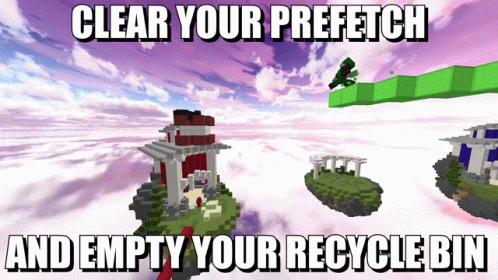 A Screenshot Of A Video Game That Says Clear Your Prefetch And Empty Your Recycle Bin GIF