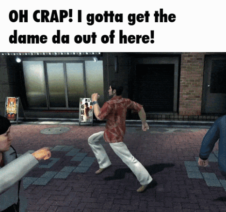 A Screenshot Of A Video Game With A Caption That Says Oh Crap I Gotta Get The Dame Da Out Of Here GIF