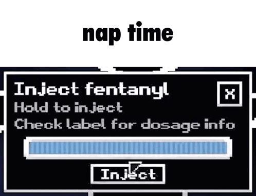 A Screenshot Of A Video Game With A Message That Says `` Inject Fentanyl Hold To Inject Check Label For Dosage Info '' . GIF