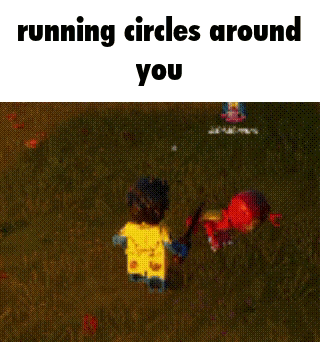 Video Game Screenshot Saying Running Circles Around You GIF