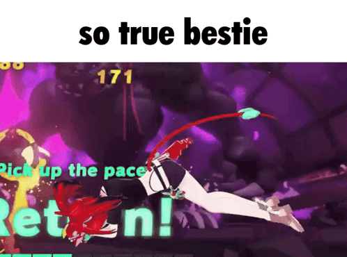 a screenshot of a video game with the words " so true bestie " at the top