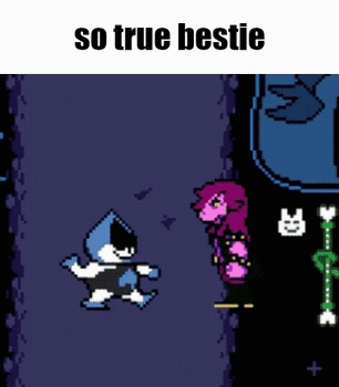 a screenshot of a video game with the words `` so true bestie ''