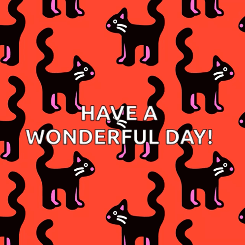 A Seamless Pattern Of Black Cats With The Words Have A Wonderful Day GIF