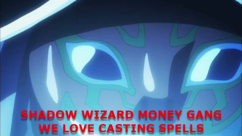 A Shadow Wizard Money Gang We Love Casting Spells Advertisement GIF