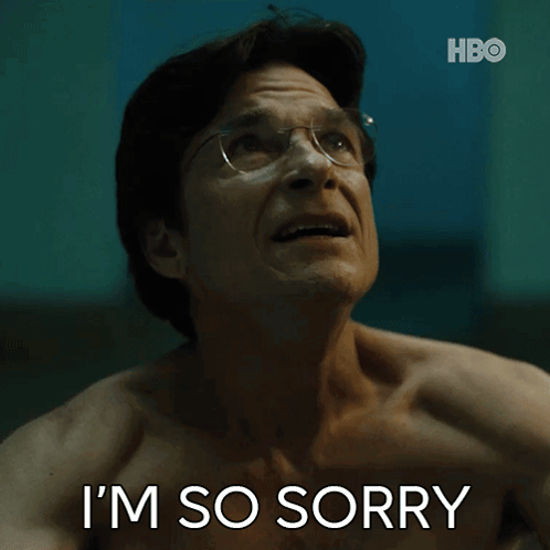 a shirtless man says i 'm so sorry
