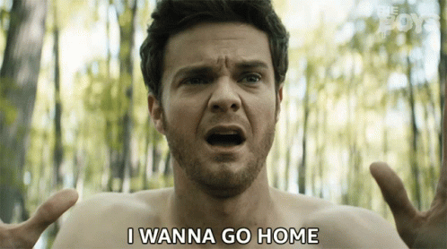 A Shirtless Man Says " I Wanna Go Home " In Front Of Trees GIF