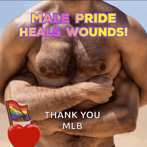 A Shirtless Man With His Arms Crossed And The Words Male Pride Heals Wounds GIF