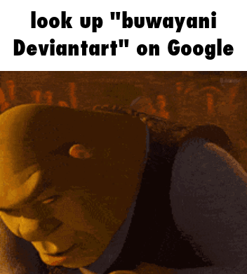 A Shrek Meme That Says " Look Up " Buwayani Deviantart " On Google GIF