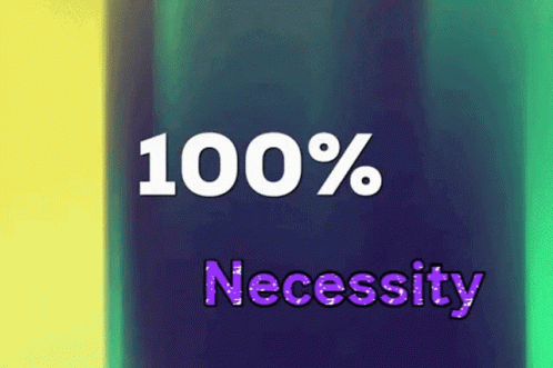 A Sign That Says 100 % Necessity On A Blue Background GIF