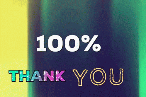 A Sign That Says 100 % Thank You On A Blue And Yellow Background GIF