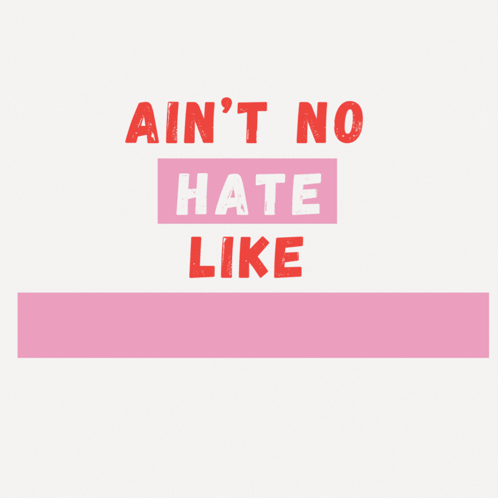 A Sign That Says Ain T No Hate Like Christian Love GIF