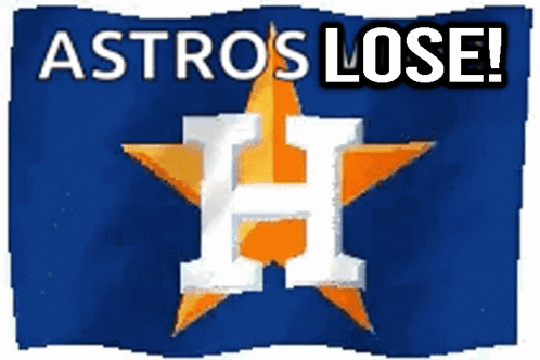 A Sign That Says Astros Lose With An Orange Star GIF