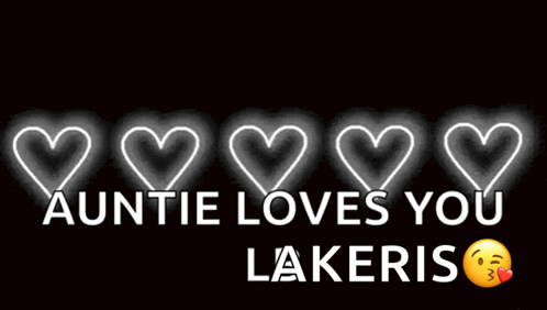 A Sign That Says Auntie Loves You Lakers On It GIF