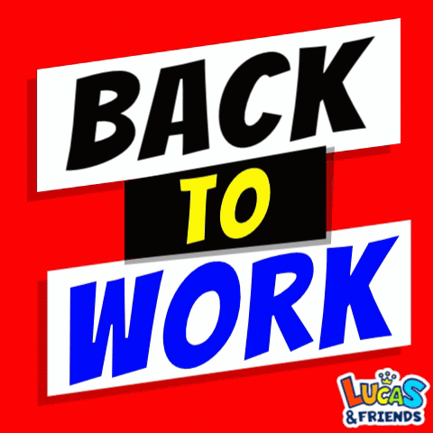 Back To Work Sign GIF