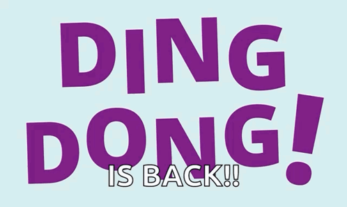 A Sign That Says Ding Dong Is Back On It GIF