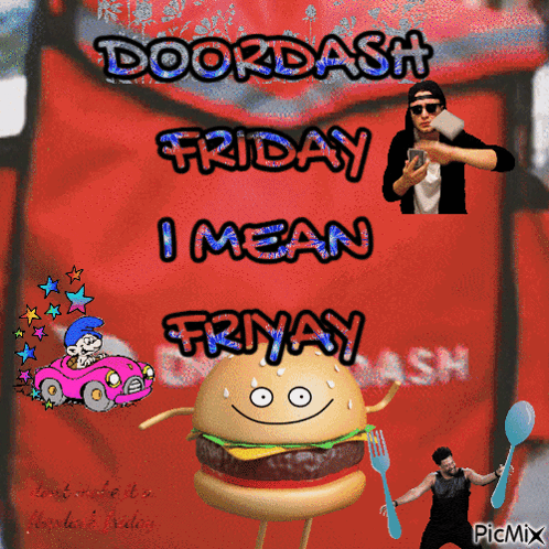 A Sign That Says Doordash Friday I Mean Friday GIF