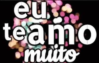 A Sign That Says Eu Te Amo Muito With A Black Background GIF