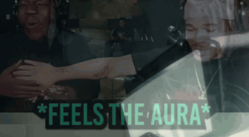 A Sign That Says " Feels The Aura " With Two People GIF