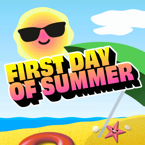 A Sign That Says First Day Of Summer With A Sun And An Umbrella GIF