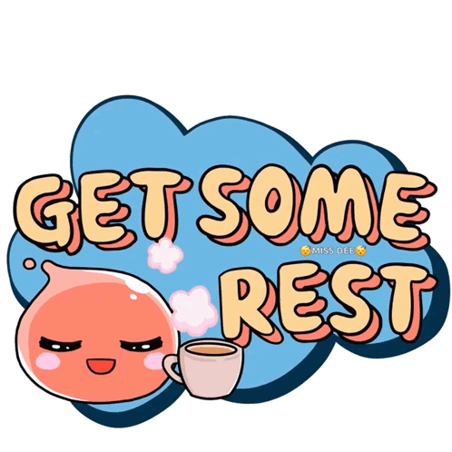 A Sign That Says " Get Some Rest " With A Cup Of Coffee GIF