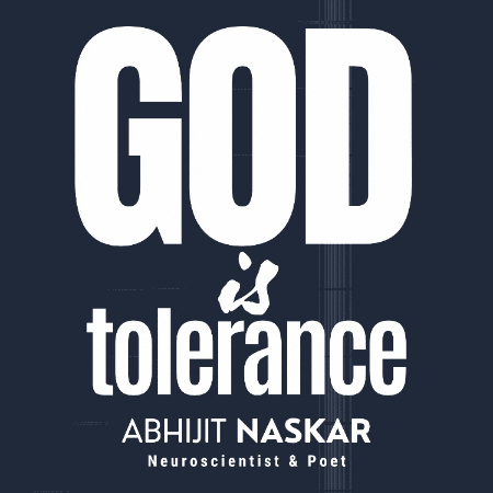 A Sign That Says God Is Tolerance By Abhijit Naskar GIF