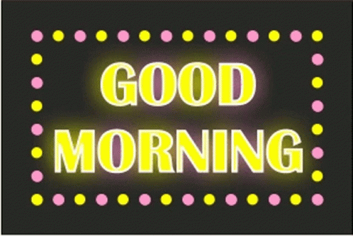 A Sign That Says " Good Morning " Is Lit Up GIF