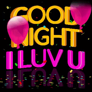 A Sign That Says Good Night I Luv U With Pink Balloons GIF