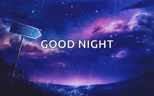A Sign That Says Good Night Is In Front Of A Starry Night Sky GIF