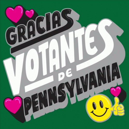 A Sign That Says Gracias Votantes De Pennsylvania On It GIF