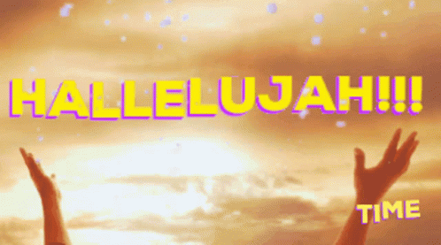 A Sign That Says Hallelujah With A Person 'S Hands Up GIF